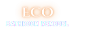 ECO Bathroom Remodel